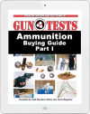 Ammunition Buying Guide Part I