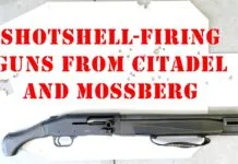 Video: 12-Gauge Shotshell Guns from Mossberg and Citadel