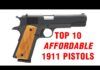 Video: Top 10 Affordable 45 ACP 1911-Style Pistols