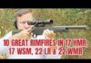 Video: 10 Great Rifles in 17 HMR, 17 WSM, 22 LR & 22 WMR